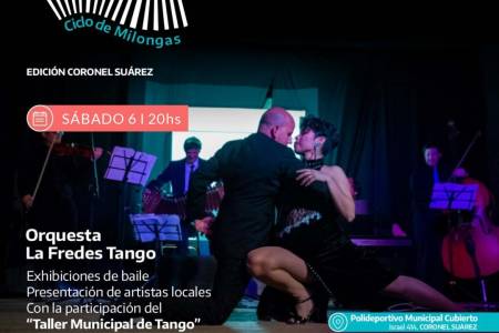 Llega a Coronel Suárez “La Tanguería”: ciclo de Milongas con la orquesta “La Fredes Tango”
