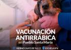 Campaña de vacunación antirrábica en Pueblo Santa María