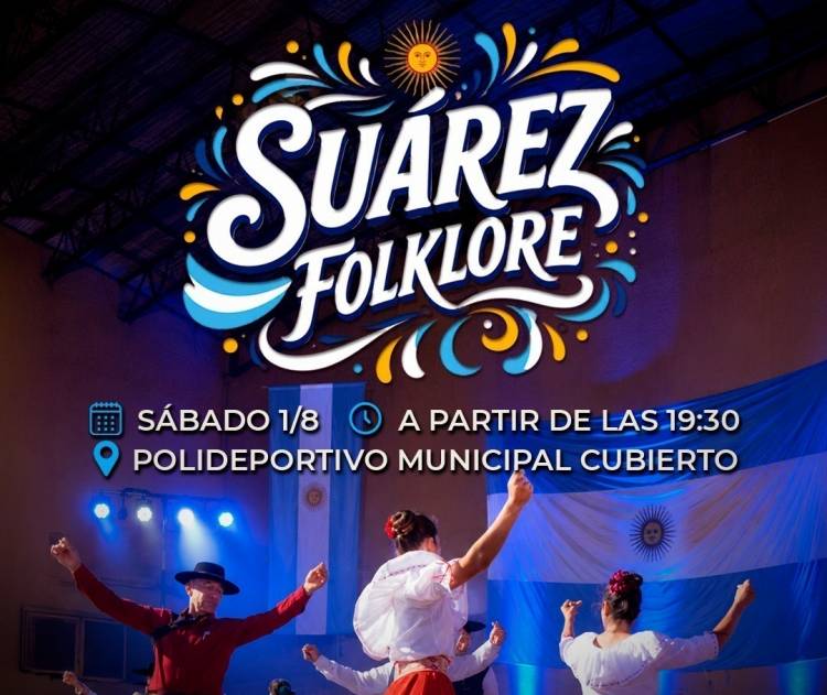 Llega la 1° edición de Suárez Folklore - Nuestra identidad, en una sola noche