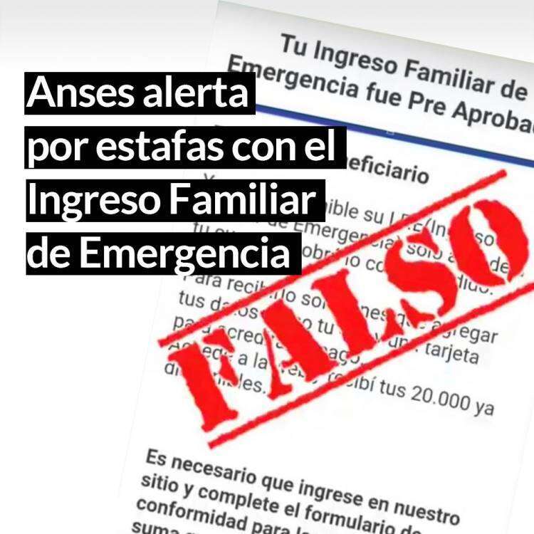 Anses alerta por estafas con el Ingreso Familiar de Emergencia 