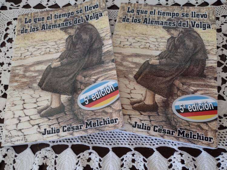 La quinta edición de su libro “Lo que el tiempo se llevó de los alemanes del Volga” lanza el escritor Julio César Melchior