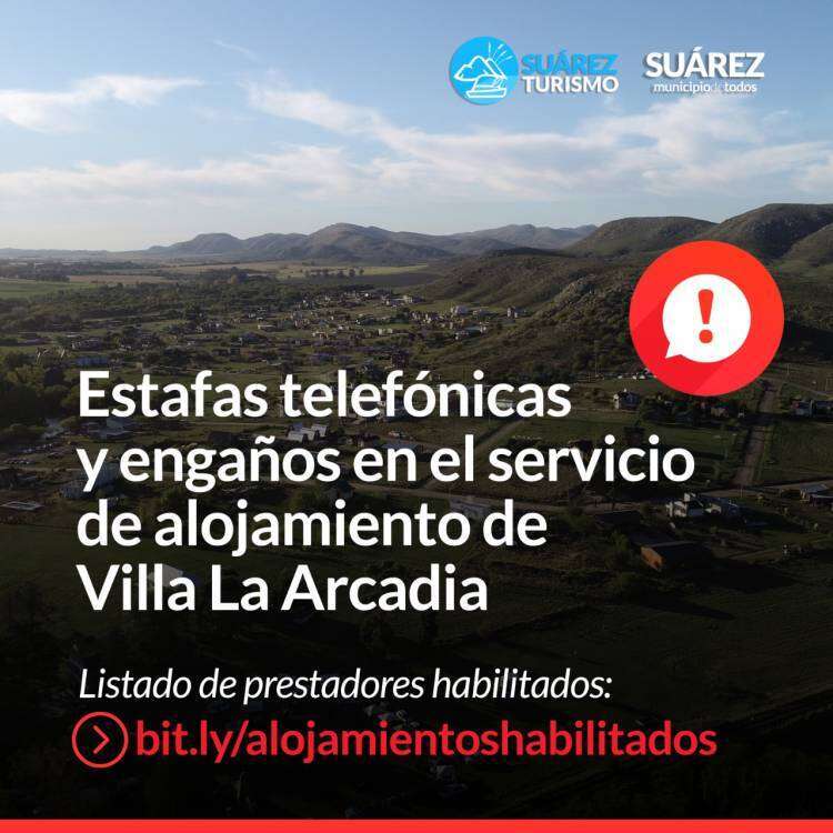 ATENCIÓN: estafas telefónicas y engaños en el servicio de alojamiento de Villa La Arcadia