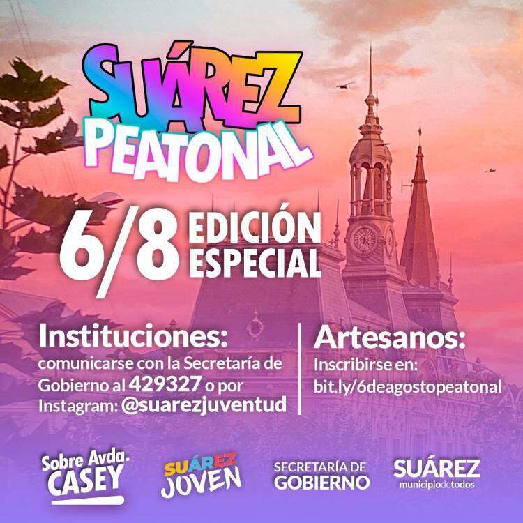 Suárez Peatonal: Edición Especial 6 de Agosto