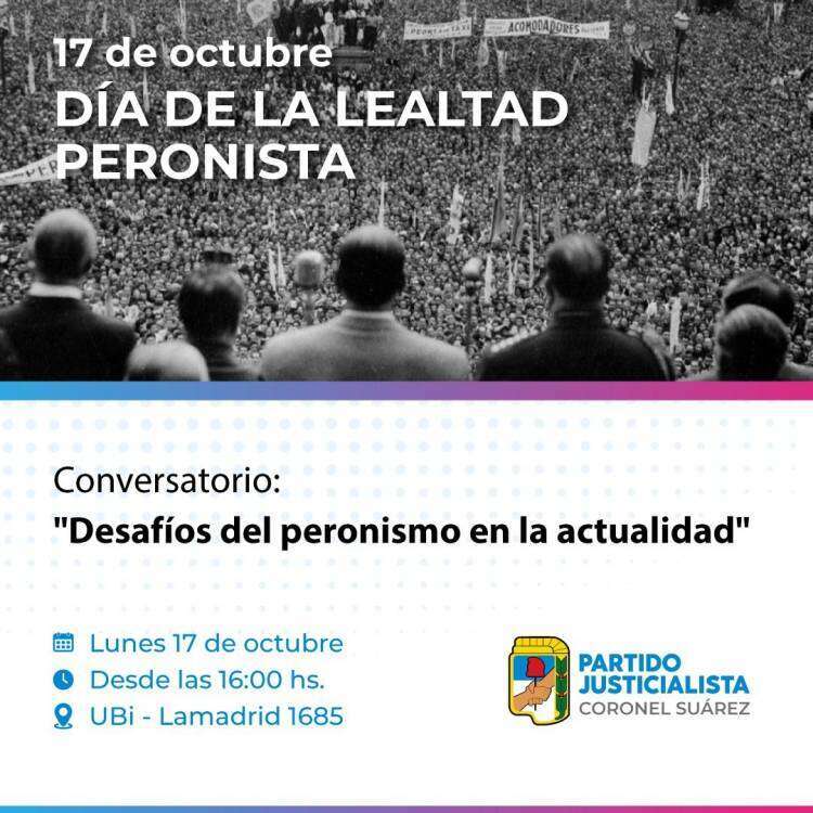 Día de la lealtad peronista: conversatorio "Desafíos del peronismo en la actualidad"