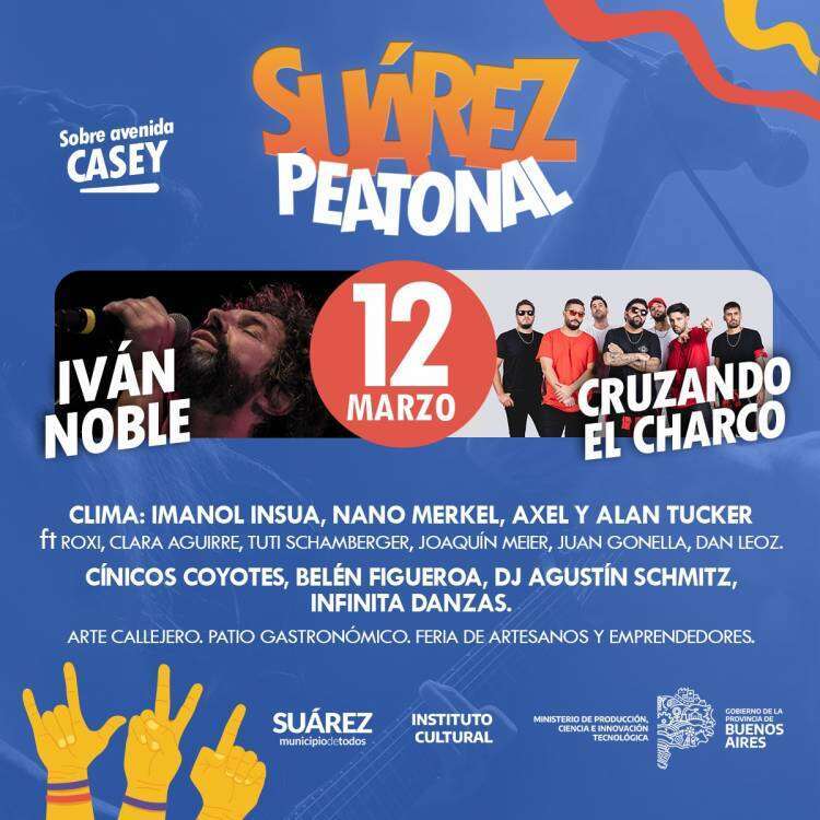 Preparate porque el 12 de marzo #SuárezPeatonal cierra el verano con Iván Noble y Cruzando el Charco