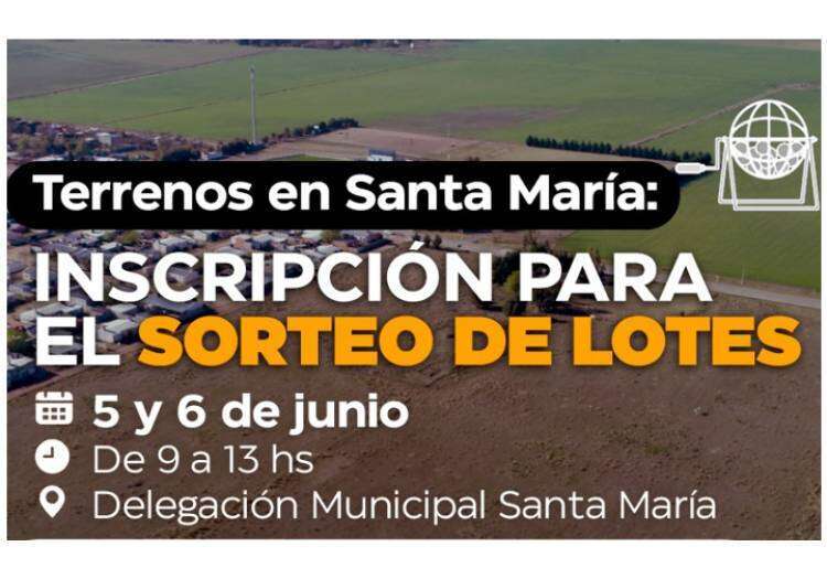 Terrenos en Santa María: Inscripción para el sorteo de lotes