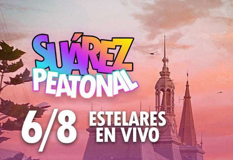 Suárez Peatonal:  Edición Especial 6 de Agosto