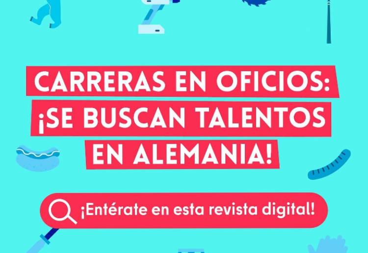 Carreras en Oficios: ¡Se buscan talentos en Alemania!