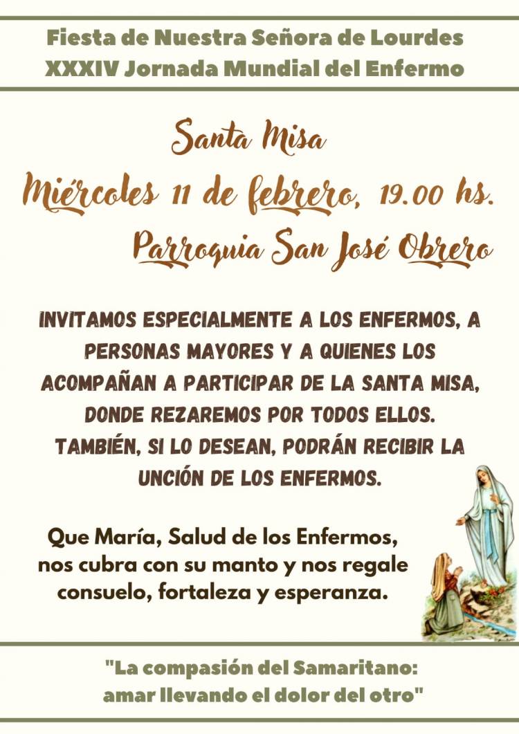 FIESTA DE NUESTRA SEÑORA DE LOURDES XXXIV: Jornada Mundial del Enfermo – 11 de febrero