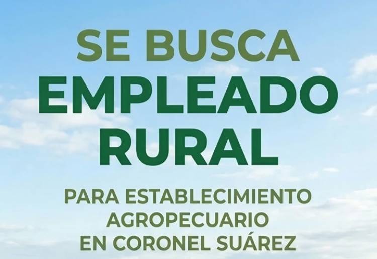 Se busca Empleado Rural para establecimiento agropecuario en Coronel Suárez