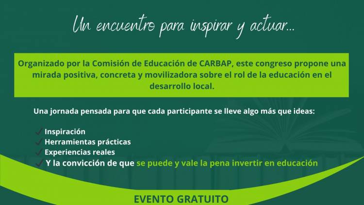 El 2° Congreso de Educación de CARBAP se realiza el 29 de abril en la Sociedad Rural de Tandil, bajo el lema "La educación construye futuro"