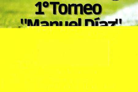 1° Torneo “Manuel Díaz”