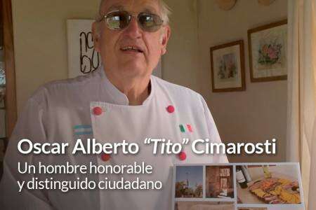 Oscar Alberto “Tito” Cimarosti un hombre honorable y distinguido ciudadano