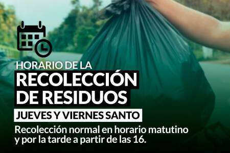 Horario de recolección de residuos jueves y viernes santo