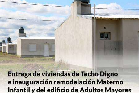 Entrega de viviendas de Techo Digno e inauguración remodelación Materno Infantil y del edificio de Adultos Mayores