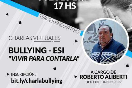 Charla Virtual Bullying - ESI: "Vivir para contarla"