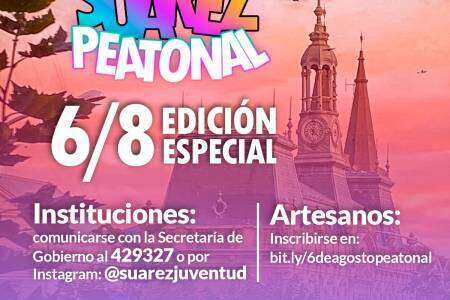 Suárez Peatonal: Edición Especial 6 de Agosto