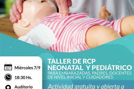 Taller RCP Neonatal y Pediátrico para embarazadas, padres, docentes de nivel inicial y cuidadores