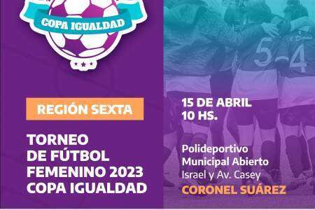 Comienza la “Copa Igualdad” en la Región Sexta