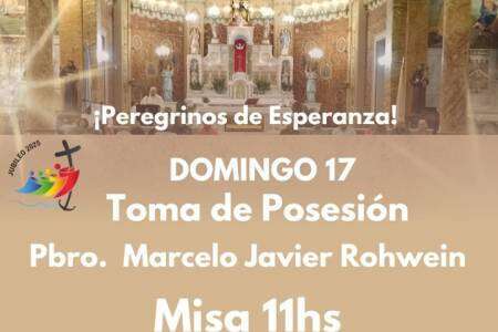El domingo 17 de agosto, el Padre Javier Rohwein será nombrado oficialmente párroco de nuestras comunidades