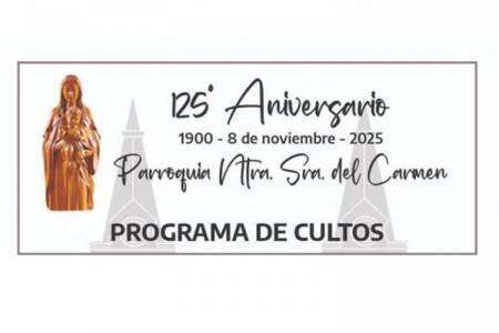 125 años de la Comunidad Parroquial de la Iglesia Nuestra Señora del Carmen de Coronel Suárez