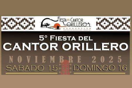 5ta Fiesta del Cantor Orillero - Noviembre 2025