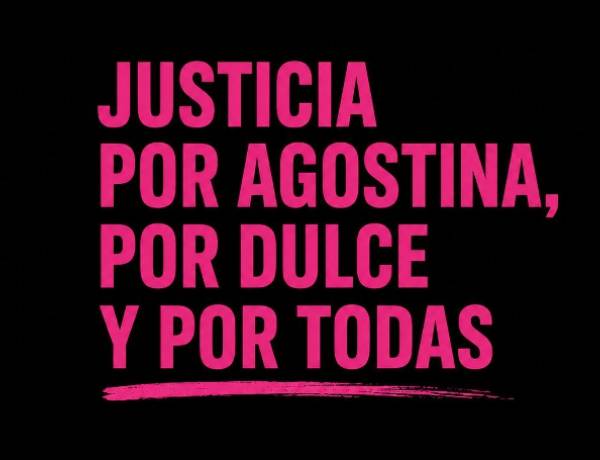 Justicia por Agostina, por Dulce y por todas