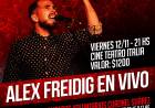 Alex Freidig se presenta en el Cine Teatro Italia