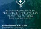 VII Jornada Integradora de Enfermería “Nuestros Enfermeros, Nuestro Futuro”