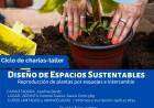 Ciclo de charlas-taller INTA: Diseño de Espacios Sustentables