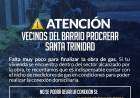 ¡ATENCIÓN VECINOS DE SANTA TRINIDAD – BARRIO PROCREAR!