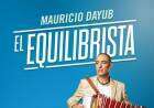 El EQUILIBRISTA - Mauricio Dayub