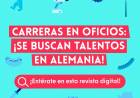 Carreras en Oficios: ¡Se buscan talentos en Alemania!