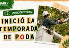 ¡ATENCIÓN VECINOS! INICIÓ LA TEMPORADA DE PODA